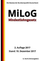 Mindestlohngesetz - MiLoG, 2. Auflage 2017