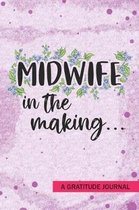 Midwife in the making - A Gratitude Journal