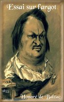 Oeuvres de Honoré de Balzac - Essai sur l’argot