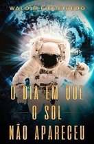 O dia em que o Sol n o apareceu