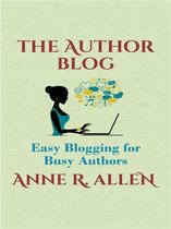 The Author Blog: Easy Blogging for Busy Authors