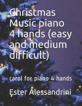 Christmas Music piano 4 hands (easy and medium difficult)