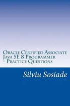 Oracle Certified Associate Java Se 8 Programmer Practice Questions