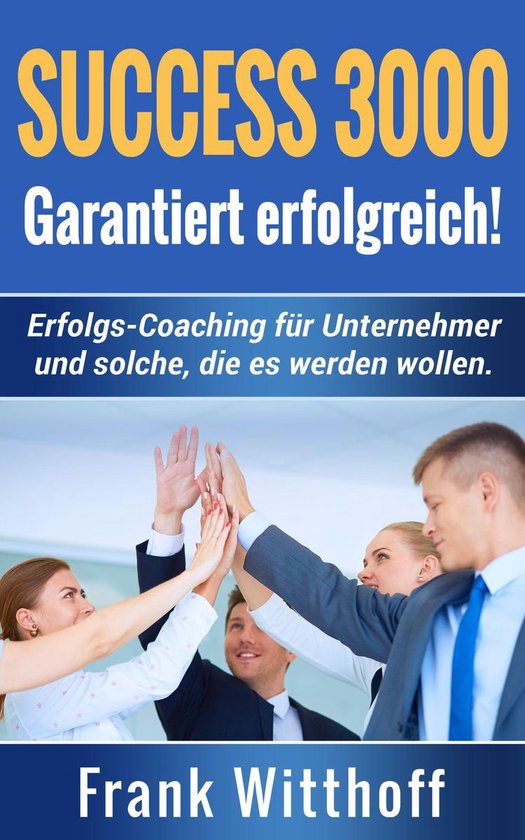 Success 3000: Garantiert erfolgreich! - cover