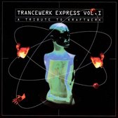 Trancewerk Express Vol. 1: A Tribute To Kraftwerk