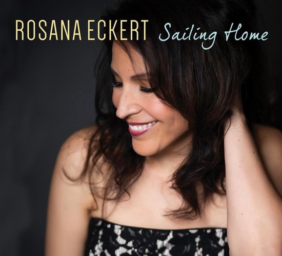 Sailing Home, Rosana Eckert CD (album) Muziek