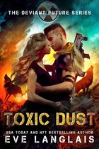 The Deviant Future 1 - Toxic Dust
