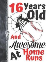 16 Years Old And Awesome At Home Runs
