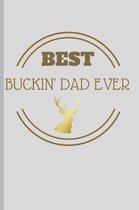 Best Buckin' Dad Ever