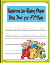 Kindergarten Writing Paper with Lines for ABC Kids