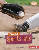 Searchlight Books (Tm) -- Celebrating Failure- Great Sports Fails