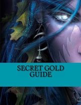 Secret Gold Guide
