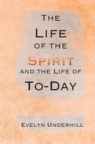 The Life of the Spirit and the Life of To-Day