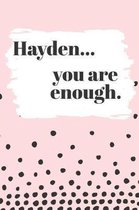 Hayden You are Enough