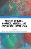 Border Regions Series- African Borders, Conflict, Regional and Continental Integration