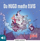 PIXI - Da Hugo mødte Elvis