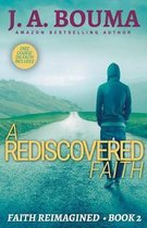 Faith Reimagined-A Rediscovered Faith
