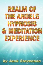 Realm of the Angels Hypnosis & Meditation Experience