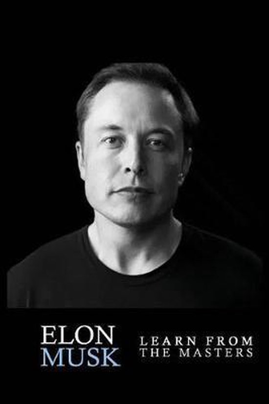 Elon Musk, Elon Musk Book, Elon Musk Biography, Elon Musk Autobiography