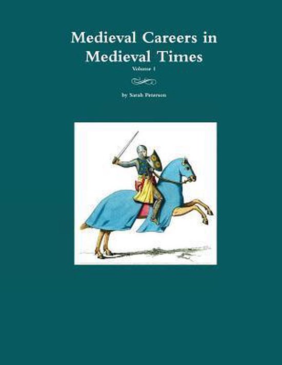 Medieval Careers in Medieval Times 9781300671879 Peterson J Sarah