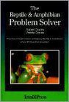 The Reptile and Amphibian Problem Solver