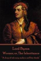 Lord Byron - Werner, or, The Inheritance