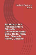 Escritos sobre Pensamiento y Filosof a Latinoamericana