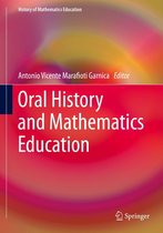 History of Mathematics Education - Oral History and Mathematics Education