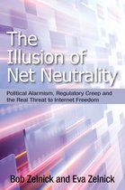 The Illusion of Net Neutrality