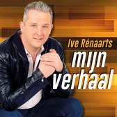 Ive Rénaarts - Mijn Verhaal