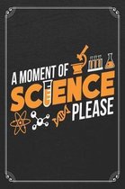 A Moment Of Science Please