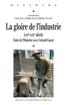 Histoire - La gloire de l’industrie