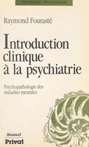Introduction clinique à la psychiatrie