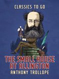 Classics To Go - The Small House at Allington