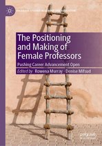 Palgrave Studies in Gender and Education - The Positioning and Making of Female Professors