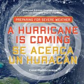 A Hurricane is Coming / Se Acerca Un Huracán
