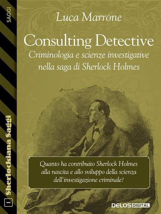 Consulting Detective. Criminologia e scienze investigative n ... - cover