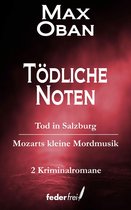 Österreich Krimi Doppelbände 2 - Tödliche Noten: Tod in Salzburg und Mozarts kleine Mordmusik