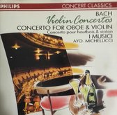 Bach: Violin Concertos; Concerto for Oboe & Violin