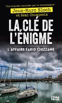 Hors collection - La Clé de l'énigme - L'affaire Farid Ouzzane