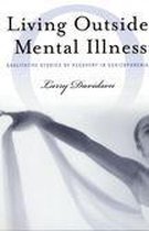 Qualitative Studies in Psychology 7 - Living Outside Mental Illness