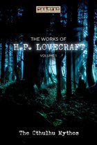 The Works of H. P. Lovecraft 1 - The Works of H.P. Lovecraft Vol. I - The Cthulhu Mythos
