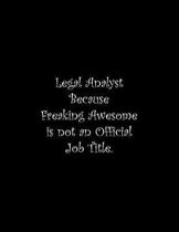 Legal Analyst Because Freaking Awesome is not an Official Job Title