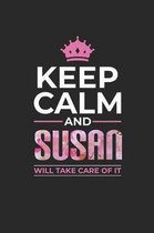 Keep Calm and Susan Will Take Care of It