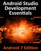 Android Studio 2.2 Development Essentials - Android 7 Edition