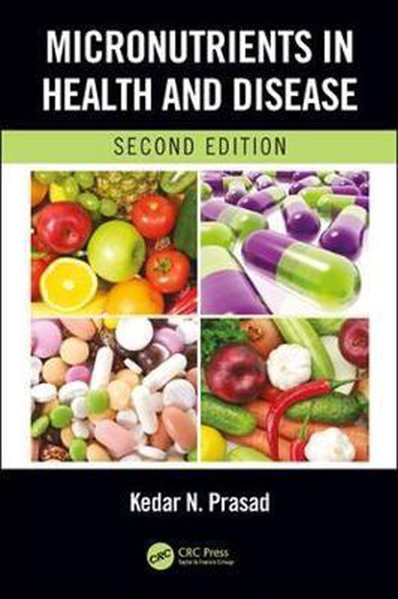 Micronutrients In Health And Disease, Second Edition van Kedar N Prasad