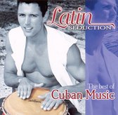 Latin Seduction: The Best of Cuban Music
