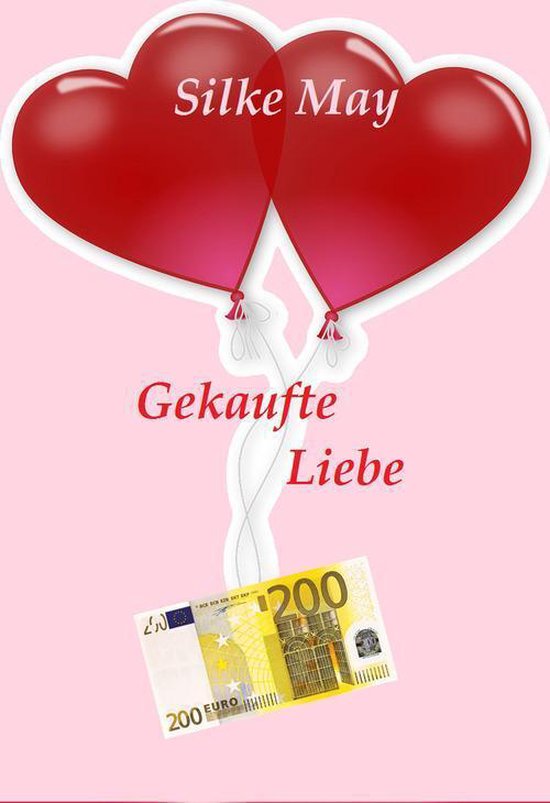 Gekaufte Liebe (ebook), Silke May 9783738078954 Boeken