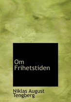 Om Frihetstiden