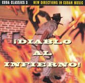 Diablo Al Infierno!: Cuba Classics 3